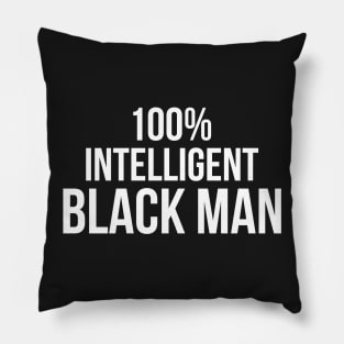 100% Intelligent Black Man Pillow