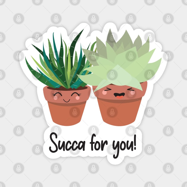 Kawaii Inspired Succulents, Succa for you! Funny Plant Pun! Zebra Succulent and Hen & Chick Succulent Magnet by Always Growing Boutique