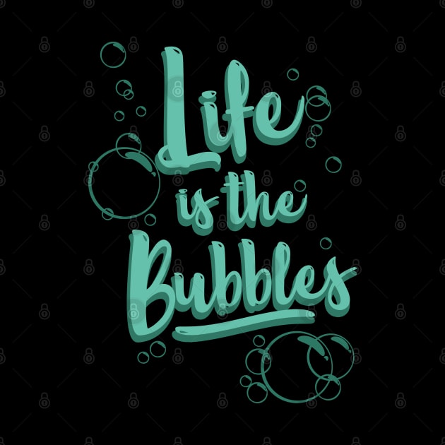 Life is the Bubbles by fantasmicthreads