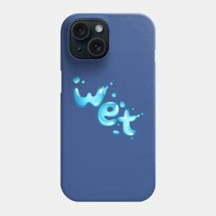 Wet Phone Case