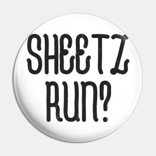 Sheetz Run Pin