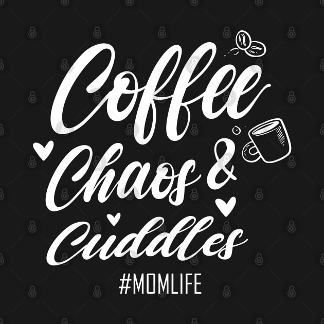 Coffee Chaos and Cuddles Mom Life Shirt, Coffee Lover Shirt, Best Coffee Lover Shirt, Gift Coffee Shirt by dianoo