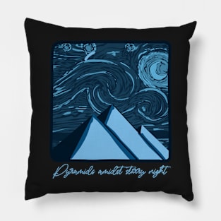 Pyramids Amidst Starry night Pillow