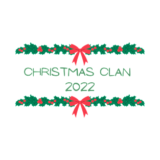 Matching Christmas Clan 2022 T-Shirt