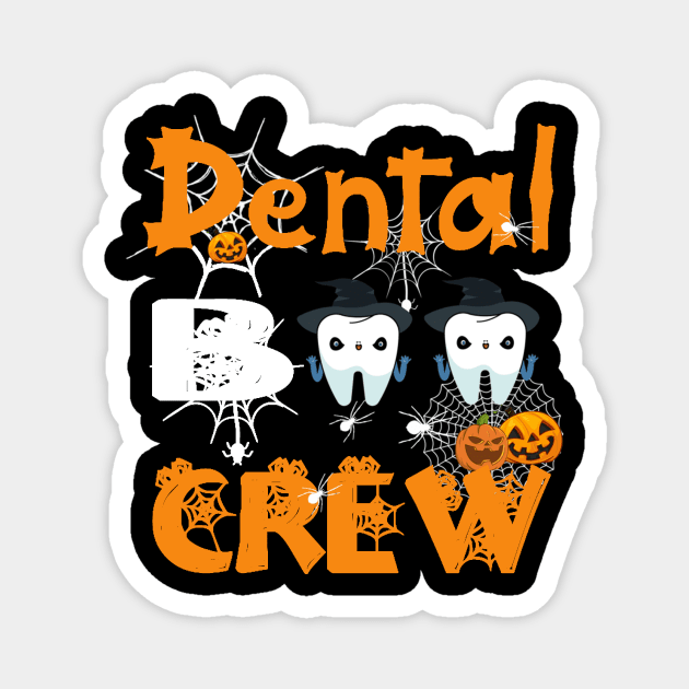 Dental Boo Crew Funny Dentist Halloween Costume Magnet by jordanfaulkner02