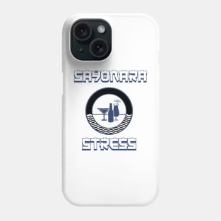 Sayonara Stress Phone Case