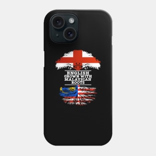 English Grown With Malaysian Roots - Gift for Malaysian With Roots From Malaysia Phone Case