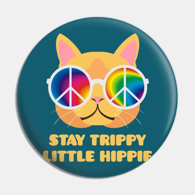 Stay Trippy Little Hippie Cat Pin by sqwear