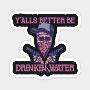 Drink Water NOW! Magnet