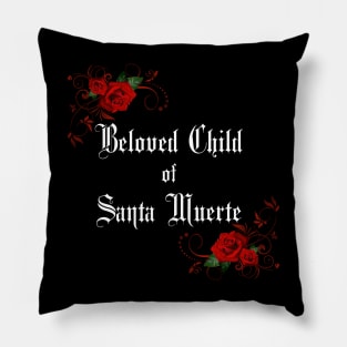 Beloved Child of Santa Muerte with Roses Pillow