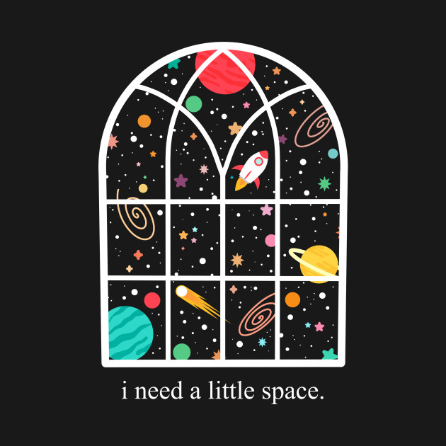 I need a little space by Designed-by-bix