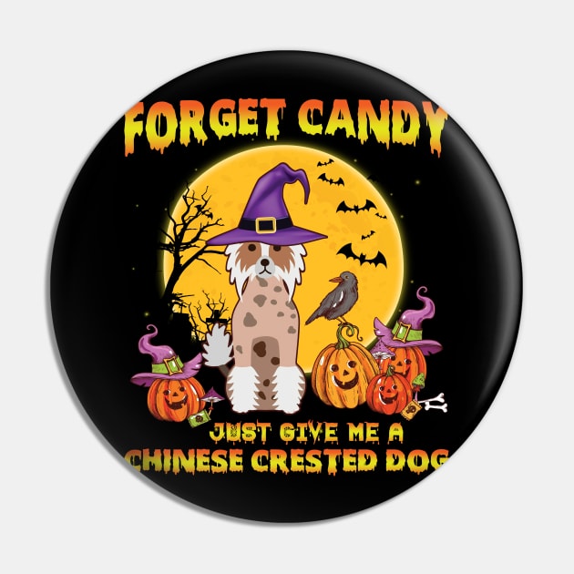 Forget Candy Just Give Me  A Chinese Crested Dog  Halloween Dog Pin by vip.pro123