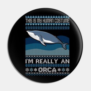 This is My Human Costume I'm Really An Orca Pin