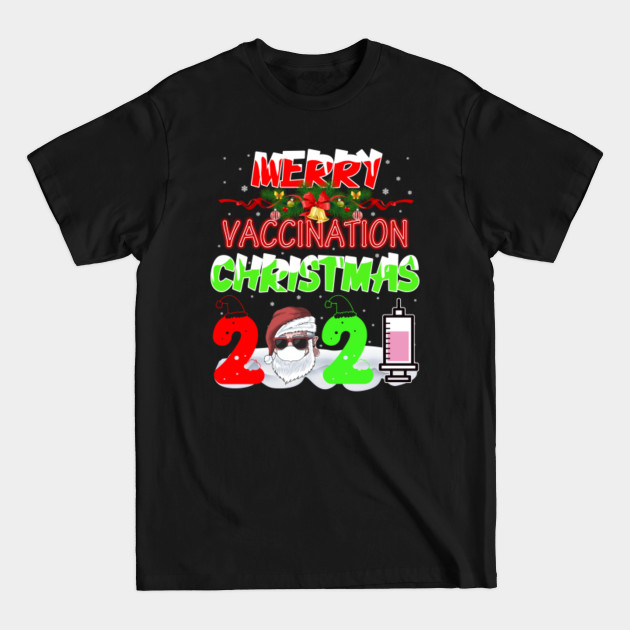 Disover merry vaccination christmas 2021 - Christmas 2021 - T-Shirt