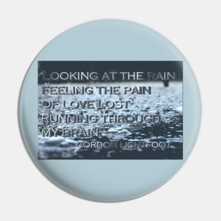 Looking at the Rain...lyrics by Gordon Lightfoot Pin