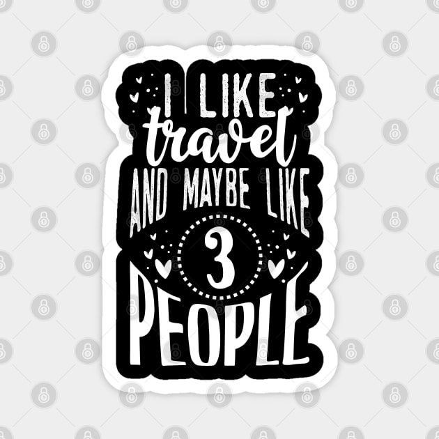 I Like Travel Magnet by Tesszero