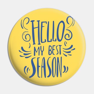 Hello My Best Season Pin