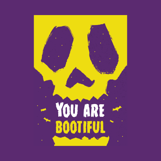 You Are Bootiful - Halloween Monster by Acid_rain