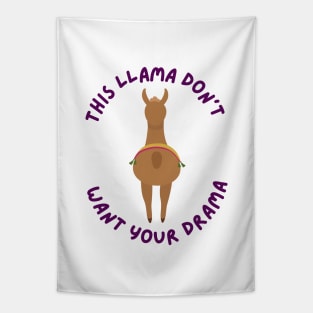 This Llama Don't Want Your Drama Tapestry