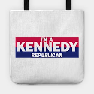 I'm a Kennedy republican Tote