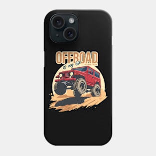 Offroad is my life get more explore red Phone Case