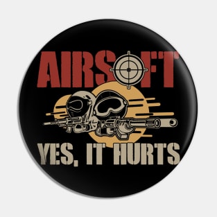 Airsoft Yes, It Hurts Funny Pin