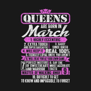 Queens Are Born In March T-Shirt