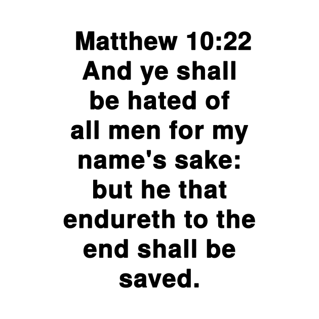 Matthew 10:22 King James Version Bible Verse Text by Holy Bible Verses