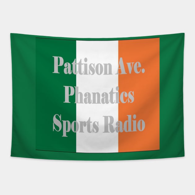 Pattison Ave. Phanatics Irish Flag Tapestry by PattisonAvePhanatics