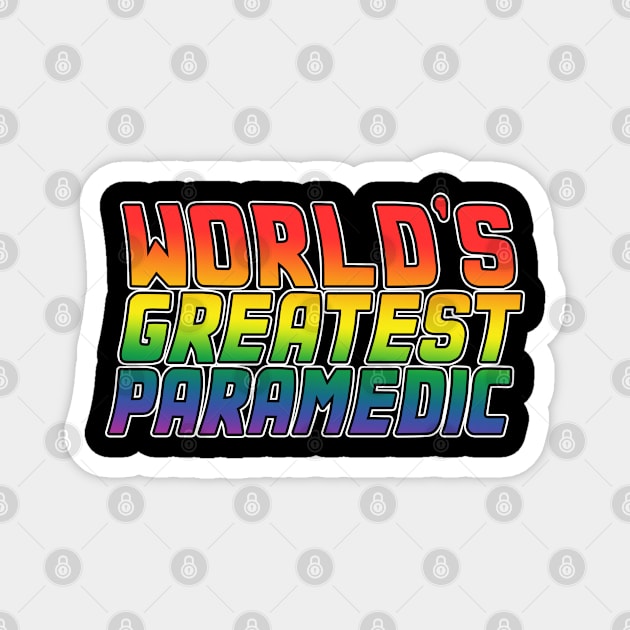 Paramedic job gifts design. Perfect present for mom dad friend him or her. Lgbt rainbow color Magnet by SerenityByAlex