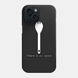 There is no Spoon - White Phone Case