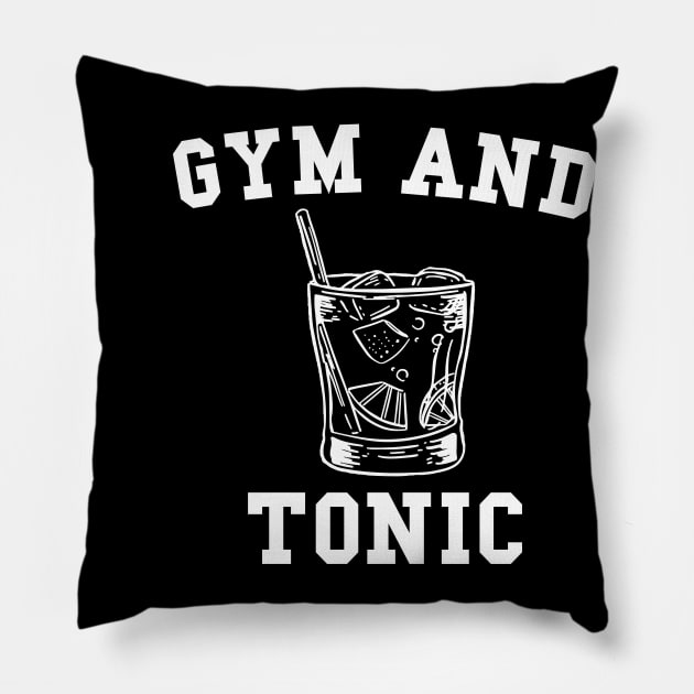 Gym and Tonic Pillow by Brobocop