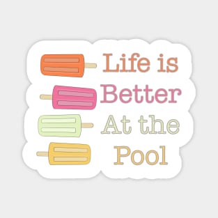 Life is Better at the Pool Magnet