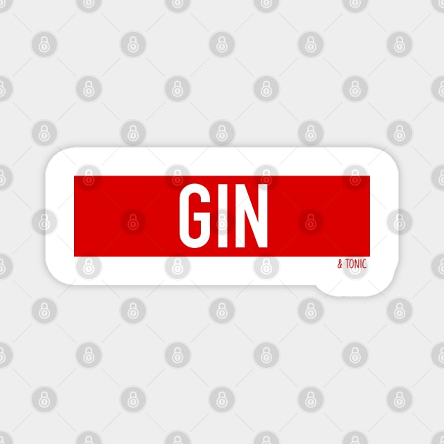 GIN & TONIC Magnet by WaltTheAdobeGuy