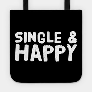 Single and happy Tote