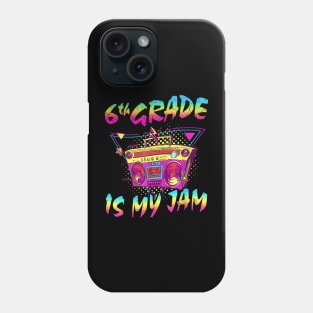 6th Grade Is My Jam First Day Of School Phone Case