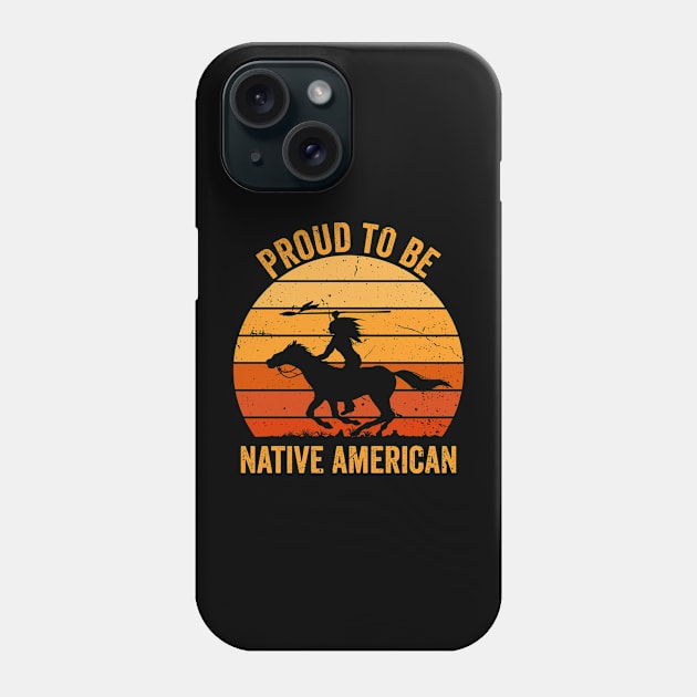 Proud To be Native American Indigenous Day Gift Phone Case by Boneworkshop