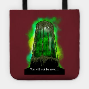 You will not be saved… Tote