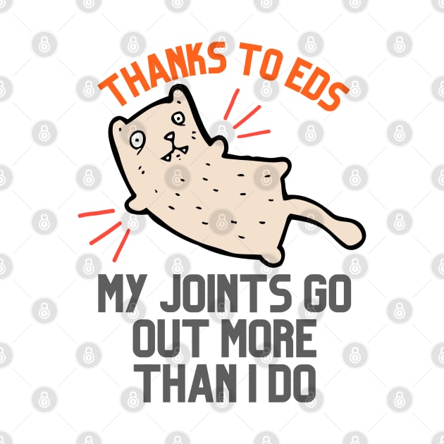 Thanks to EDS My Joints Go Out More Than I Do by Danderwen Press