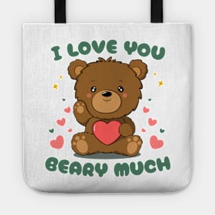 I Love You Beary Much - Cute Bear for couple on valentine day Tote