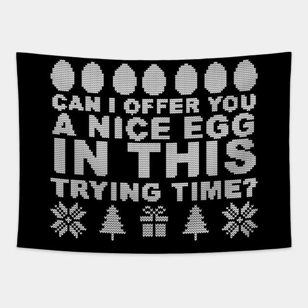 Can I Offer you a Nice Egg - Xmas Sweater Tapestry by Sunny Legends