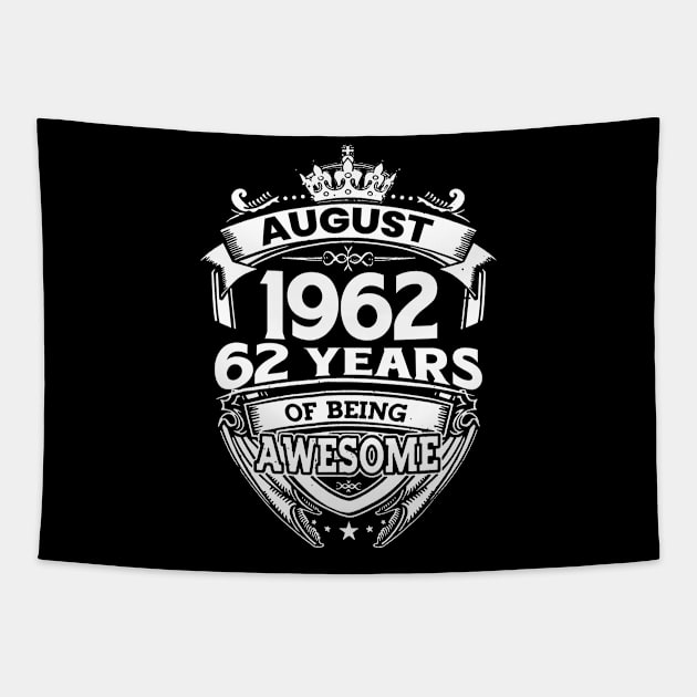 August 1962 62 Years Of Being Awesome 62nd Birthday Tapestry by Bunzaji
