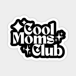 Cool Moms Club Magnet