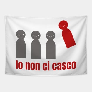 Io non ci casco - I don't fall for it / pensiero critico - critical thinking Tapestry