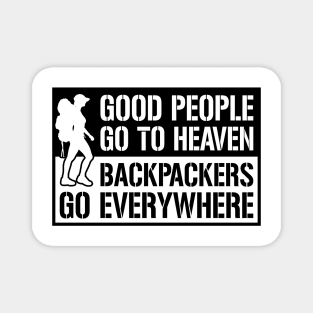 BACKPACKERS GO EVERYWHERE Magnet