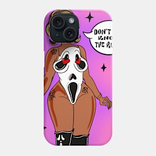 Don’t You Know the Rulez Phone Case