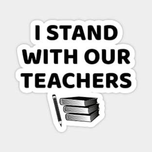 I Stand With Our Teachers & Stand Against Book Banning! Magnet