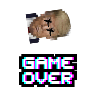 Fuck Trump GameOver T-Shirt