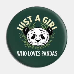 Just a girl who loves pandas Pin