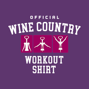 Wine Country Workout T-Shirt